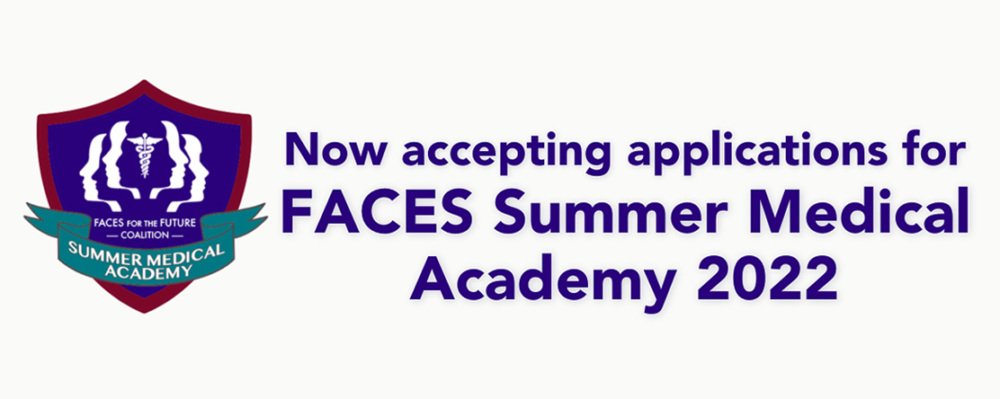 Now accepting pplications for FACES Summer Medical Academy