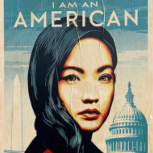 Photograph of a poster showing an Asian woman in front of the Capitol building. Text reads: "I am an American"
