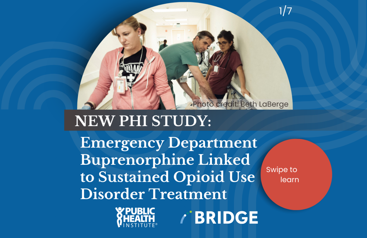 New Study: Emergency Department Buprenorphine Linked to Sustained Opioid Use Disorder Treatment. Logos of PHI and Bridge; image of medical staff and patients in an emergency room.